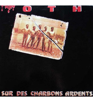 O.T.H. (2) - Sur Des Charbons Ardents (LP, Album, RP)  mesvinyles.fr
