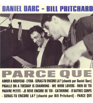 Daniel Darc & Bill Pritchard - Parce Que (LP, Album, Ltd)  mesvinyles.fr