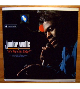 Junior Wells - It's My Life, Baby! (LP, Album) mesvinyles.fr