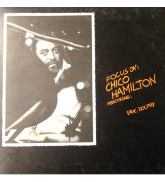 Chico Hamilton Featuring: Eric Dolphy - Focus On: Chico Hamilton (LP, Comp, Gat) mesvinyles.fr