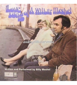 Billy Meshel - The Love Song Of A. Wilbur Meshel (LP, Album) mesvinyles.fr