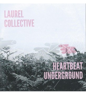 Laurel Collective* - Heartbeat Underground (LP, Album)  new mesvinyles.fr