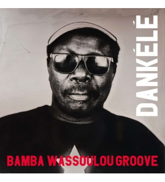 Bamba Wassoulou Groove - Dankélé (LP) mesvinyles.fr