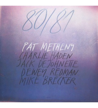Pat Metheny, Charlie Haden, Jack DeJohnette, Dewey Redman, Mike Brecker* - 80/81 (2xLP, Album) mesvinyles.fr