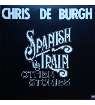 Chris de Burgh - Spanish Train And Other Stories (LP, Album) mesvinyles.fr