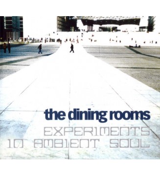 The Dining Rooms - Experiments In Ambient Soul (LP, Album) mesvinyles.fr