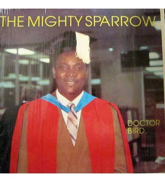 The Mighty Sparrow* - Doctor Bird. (LP, Album) mesvinyles.fr