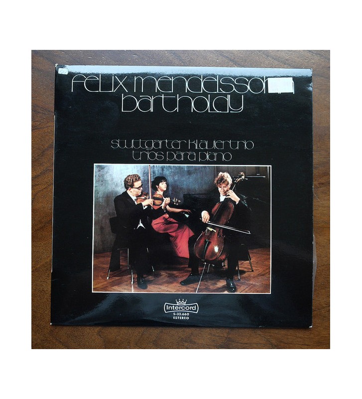 Felix Mendelssohn-Bartholdy, Stuttgarter Klaviertrio - The Piano Trios - Die Klaviertrios - Les Trois Pour Piano (LP) mesvinyles