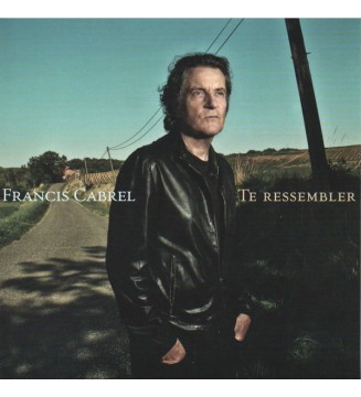 Francis Cabrel - Te Ressembler (7', Single, Ltd, S/Edition) mesvinyles.fr