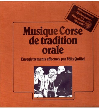 Félix Quilici - Musique Corse De Tradition Orale – Enregistrements Effectués Par Félix Quilici (3xLP, Comp + Box, Die) mesvinyles.fr